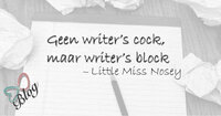Geen writer's cock maar writer's block Geen writer's cock maar writer's block