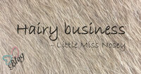 Hairy business Hairy business