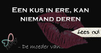 Een kus in ere, kan niemand deren Een kus in ere, kan niemand deren