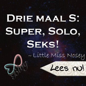 Drie maal S: Super, Solo, Seks!